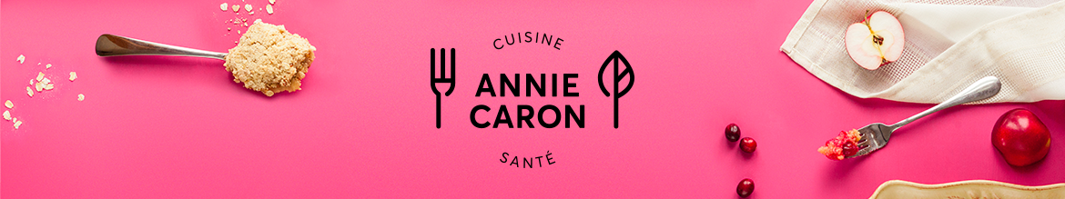 Annie Caron Cuisine Santé | Annie Caron, coach en alimentation santé